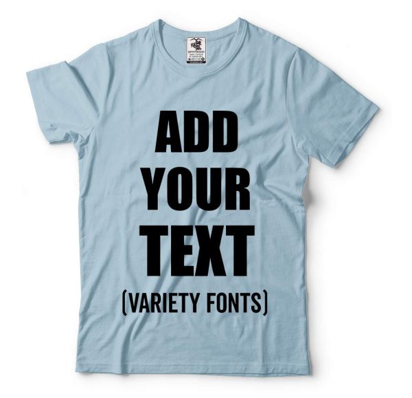 Custom T-Shirt Add Your Text Personalized T Shirt for Men & Women Cotton Tee