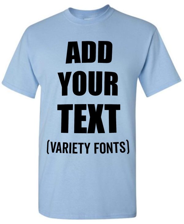 Custom T-Shirt Add Your Text Personalized T Shirt for Men & Women Cotton Tee